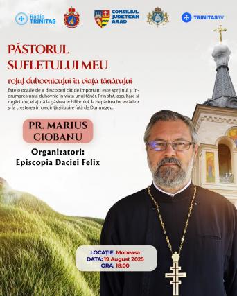 Conferință duhovnicească în cadrul Taberei Bucuriei de la Moneasa: „Păstorul sufletului meu – rolul duhovnicului în viața tânărului”