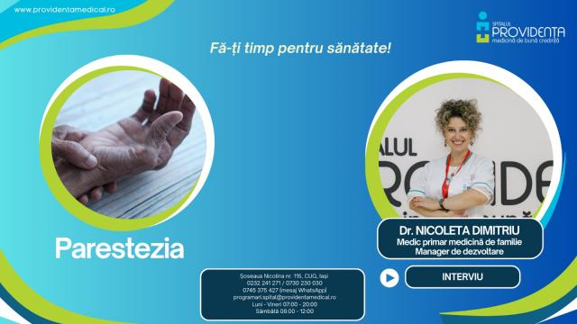 Parestezia –  interviu cu Nicoleta Dimitriu, medic primar de medicină de familie