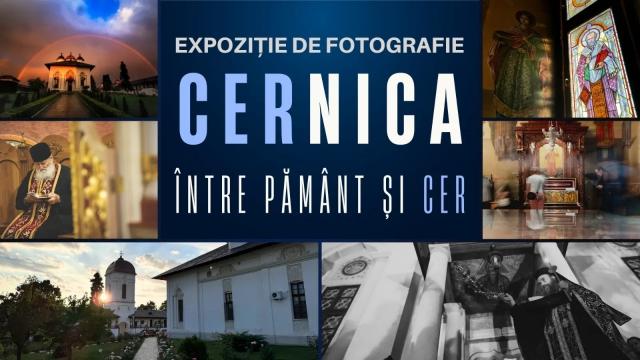 Expoziția „CERnica – între pământ și cer”, deschisă la Mănăstirea Cernica