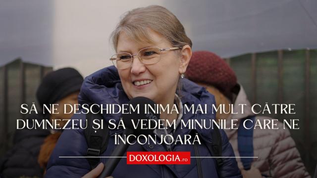 Să ne deschidem inima mai mult către Dumnezeu și să vedem minunile care ne înconjoară