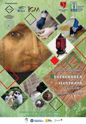Expoziția „Restaurarea Ilustrată”, la Muzeul de Istorie și Etnografie Târgu-Neamț