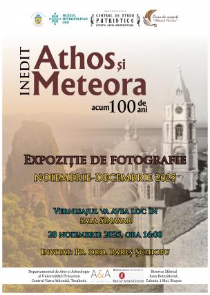 Exponate rare din Athos și Meteora, prezentate la Iași: invitație la o călătorie vizuală în timp