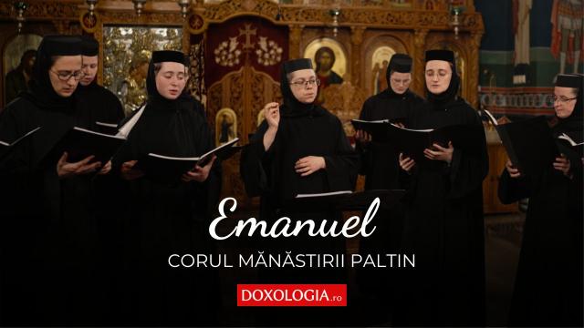 Corul maicilor de la Mănăstirea Paltin – Emanuel