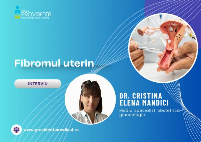 interviu despre fibromul uterin