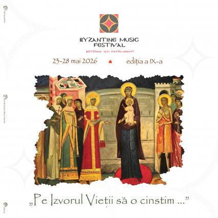 Ediția a IX-a a Festivalului de Muzică Bizantină de la Iași va avea loc la finalul lunii mai