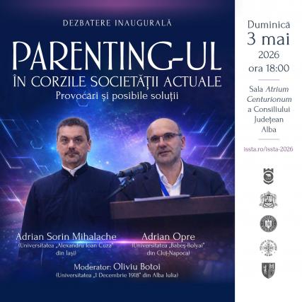 Dezbaterea inaugurală ISSTA 2026: „Parenting-ul în contextul societății actuale” – provocări și posibile soluții