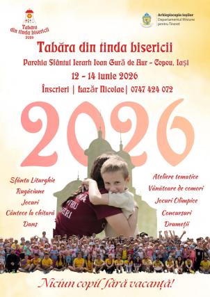 Evenimente care vor avea loc în Arhiepiscopia Iaşilor, în perioada 7-13 iunie 2026