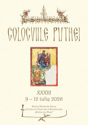 Mănăstirea Putna găzduiește cea de-a XXXIII-a ediție a Colocviilor Putnei