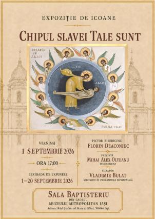 Expoziția de icoane „Chipul Slavei Tale Sunt”, la Muzeul Mitropolitan Iași
