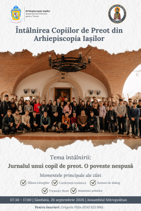 Întâlnirea copiilor de preot din Arhiepiscopia Iașilor, ediția a II-a