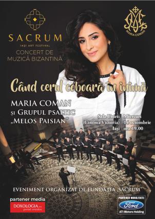 Maria Coman și grupul psaltic „Melos Paisian” vor susține concertul „Când cerul coboară în inimă”, la Iași