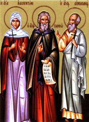 Sfânta Muceniţă Valentina, Sfântul Cuvios Pamvo și Sfântul Mucenic Emilian de la Durostor