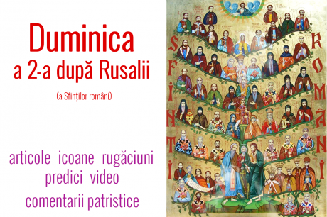 Duminica a 2-a după Rusalii (a Sfinților români)