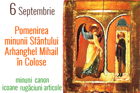 Pomenirea minunii Sfântului Arhanghel Mihail în Colose