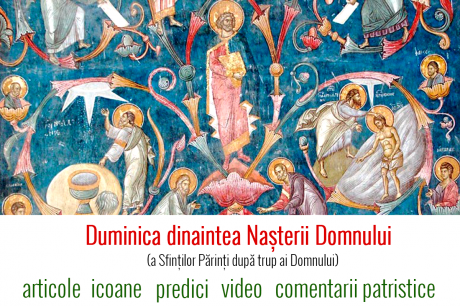 Duminica dinaintea Nașterii Domnului (a Sfinților Părinți după trup ai Domnului)