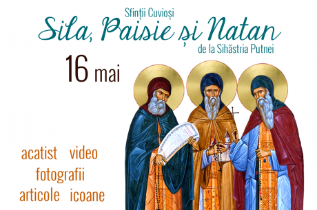 Sfinții Cuvioși Sila, Paisie și Natan de la Sihăstria Putnei