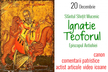 Sfântul Sfințit Mucenic Ignatie Teoforul, Episcopul Antiohiei