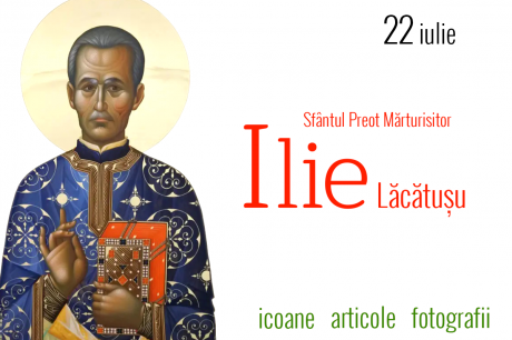 Sfântul Preot Mărturisitor Ilie Lăcătușu