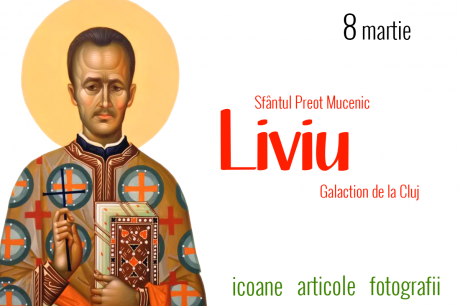 Sfântul Preot Mucenic Liviu-Galaction de la Cluj