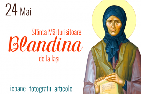 Sfânta Mărturisitoare Blandina de la Iași