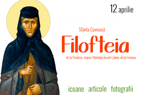 Sfânta Cuvioasă Filofteia de la Pasărea, mama Sfântului Ierarh Calinic de la Cernica