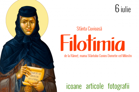 Sfânta Cuvioasă Filotimia de la Râmeț, mama Sfântului Cuvios Dometie cel Milostiv