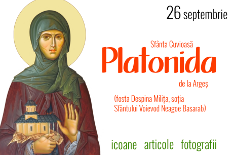 Sfânta Cuvioasă Platonida de la Argeș (fosta Despina Milița, soția Sfântului Voievod Neagoe Basarab)