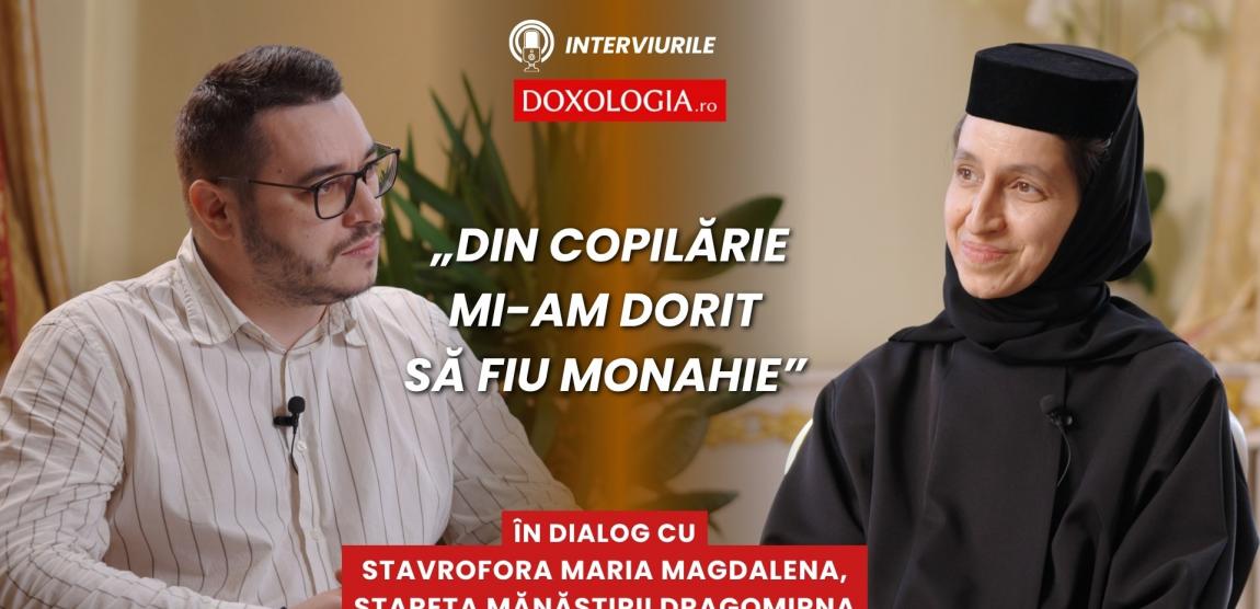 (Video) „Din copilărie mi-am dorit să fiu monahie” – Maica Maria Magdalena și povestea unei vocații