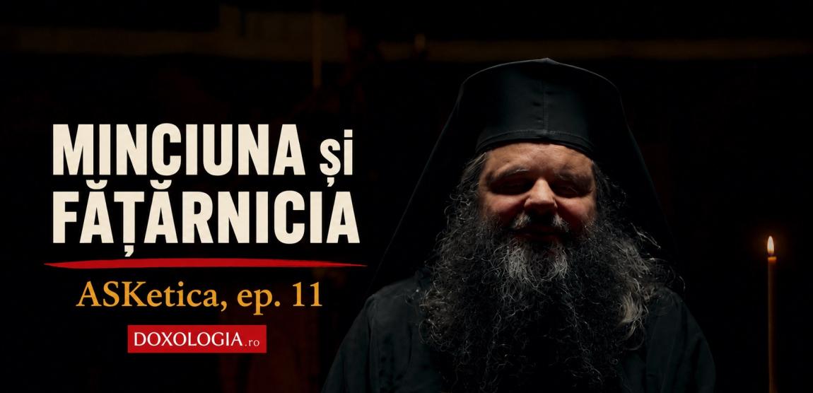 (Video) Cum ne vindecăm de fățărnicie? Calea prin care poți curăța „fața îndoită a sufletului” (ep. 11)