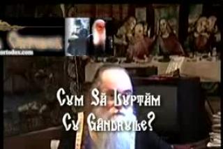 Pr. Arsenie Papacioc - Lupta cu gândurile