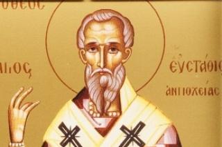 Viața Sfântul Ierarh Eustatie, Arhiepiscopul Antiohiei