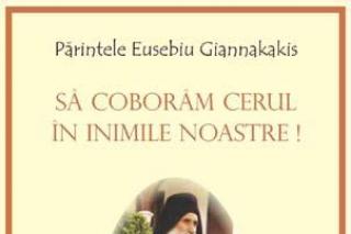Să coborâm cerul în inimile noastre!
