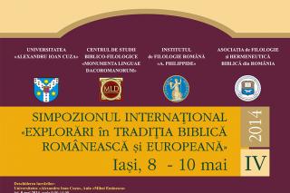 Azi debutează cea de-a IV-a ediţie a Simpozionului Internaţional „Explorări în tradiţia biblică românească şi europeană“