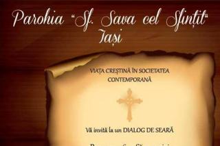 Dialog de seară, la Biserica „Sf. Sava cel Sfințit” din Iași