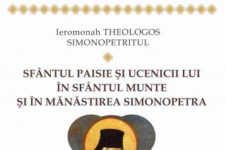 Sfântul Paisie şi ucenicii lui în Sfântul Munte şi în Mănăstirea Simonopetra