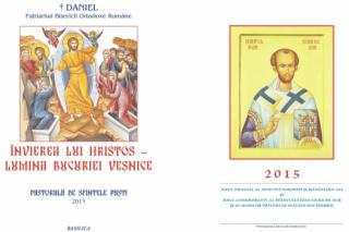 ÎNVIEREA LUI HRISTOS - LUMINA BUCURIEI VEŞNICE - Pastorală de Sfintele Paşti - 2015