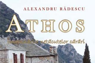 Athos. Însemnările netăcutelor cărări – Alexandru Rădescu