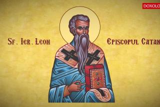 (Video) Troparul Sfântului Ierarh Leon, Episcopul Cataniei