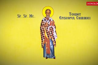 Sfântul Sfințit Mucenic Teodot, Episcopul Chiriniei