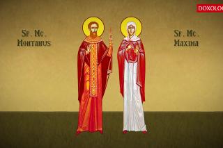Sfinții Mucenici Montanus și Maxima