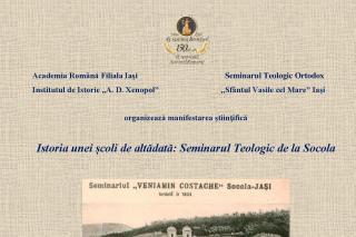 Simpozion la filiala din Iași a Academiei Române, despre Seminarul „Veniamin” de la Socola