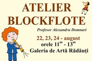 „Atelier blockflote“ la Rădăuţi