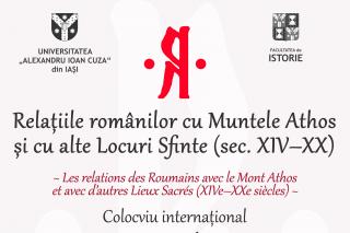 Colocviu internațional la Iași: „Relațiile românilor cu Muntele Athos și cu alte Locuri Sfinte (sec. XIV–XX)”