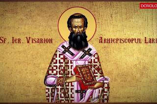 (Video) Troparul Sfântului Ierarh Visarion, Arhiepiscopul Larisei