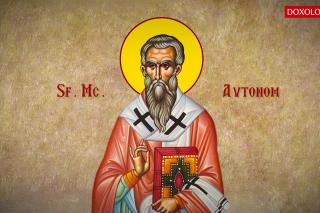 Troparul Sfântului Mucenic Avtonom