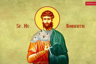Troparul Sfântului Mucenic Bonifatie