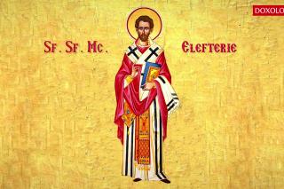 Troparul Sfântului Sfințit Mucenic Elefterie, Episcopul Iliriei