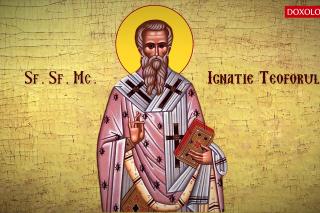 Troparul Sfântulul Sfințit Mucenic Ignatie Teoforul