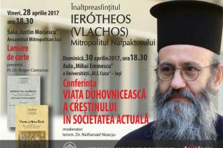Două întâlniri cu Înaltpreasfințitul Ierótheos Vlachos, la Iaşi