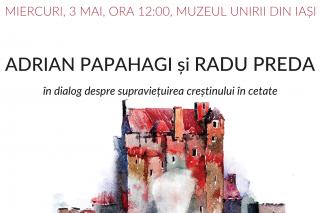 Supraviețuirea creştinului ȋn cetate - o analiză la rece realizată de profesorii Adrian Papahagi şi Radu Preda
